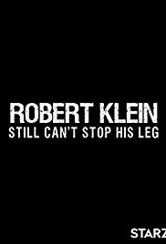 Robert Klein Still Cant Stop His Leg (2016) M4ufree