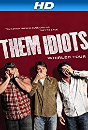 Them Idiots Whirled Tour (2012) M4ufree