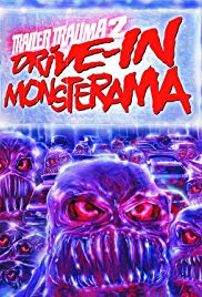 Trailer Trauma 2: DriveIn Monsterama (2016) M4ufree